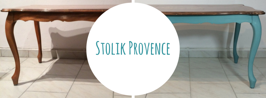 Mała duża zmiana – czyli stolik Chalk Paint Provence