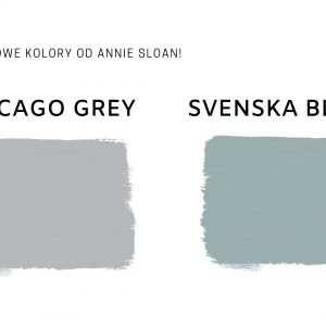 Dwa nowe kolory od Annie Sloan: Chicago Grey i Svenska Blue