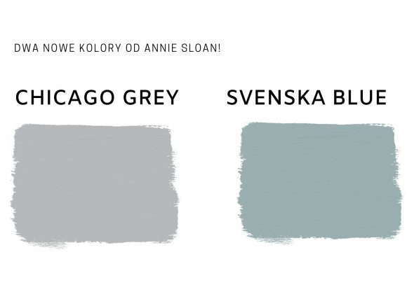 Dwa nowe kolory od Annie Sloan: Chicago Grey i Svenska Blue