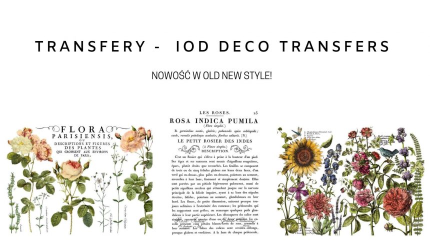 Nowość w Old New Style! Transfery IOD – Iron Orchid Designs