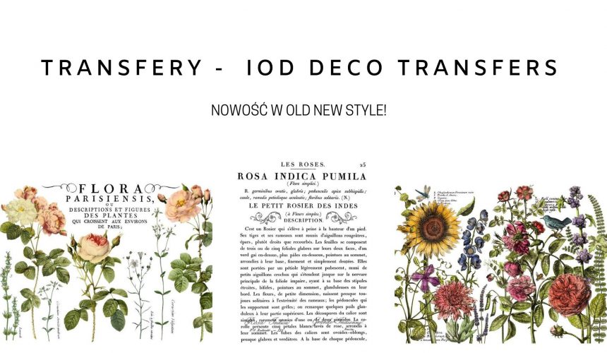 Nowość w Old New Style! Transfery IOD – Iron Orchid Designs